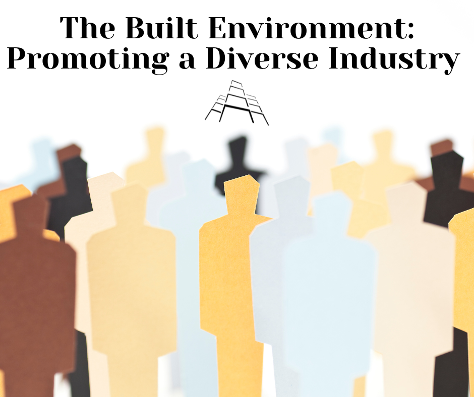 The Built Environment Promoting a Diverse Industry